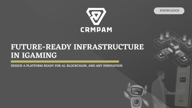 Future-Ready Infrastructure in iGaming